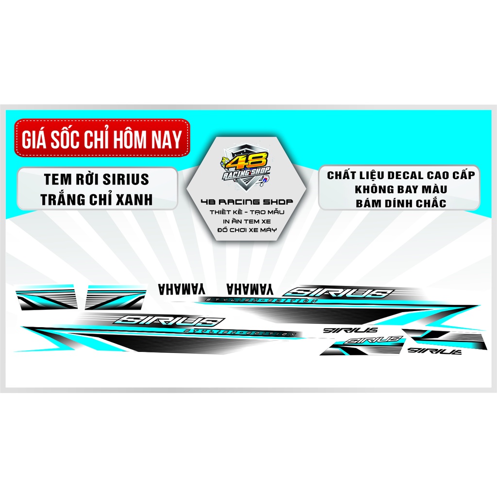 Tem Xe Sirius áo trắng mẫu zin màu lựa chọn