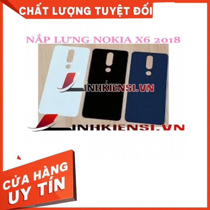 NẮP LƯNG NOKIA X6 2018⚡GIÁ RẺ TỤT QUẦN⚡ NẮP LƯNG ZIN CAO CẤP, XỊN SÒ, ĐẸP, KUTE