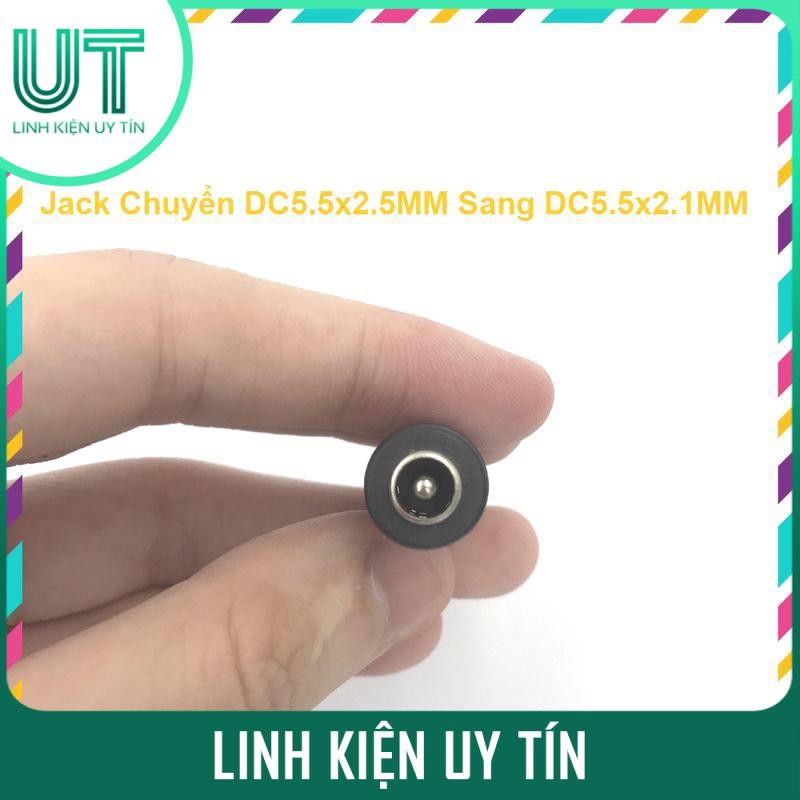 Jack Chuyển Đổi DC5.5x2.5MM Sang DC5.5x2.1MM