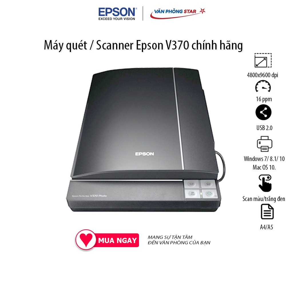 Máy quét / Scanner Epson V370 Độ phân giải 4800 x 9600 dpi Tốc độ 16 giây/trang khổ A4/300dpi Scan m