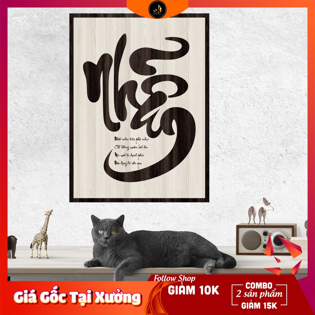 Tranh gỗ DECOR - SLOGAN tạo động lực, Truyền cảm hứng - CHỮ NHẪN THƯ PHÁP