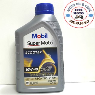 (Nhớt Xe Tay Ga) Nhớt Mobil Super Moto Scooter 10W-40 4-AT 800ML Api SL Jaso MB Made in Singapore