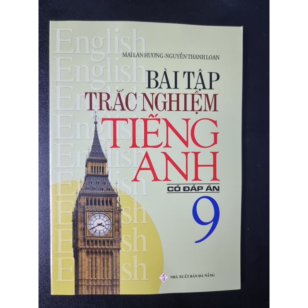 Sách - Bài Tập Trắc Nghiệm Tiếng Anh Lớp 9 Mai Lan Hương ( Có Đáp Án &amp; Không Đáp Án, Tùy Chọn )