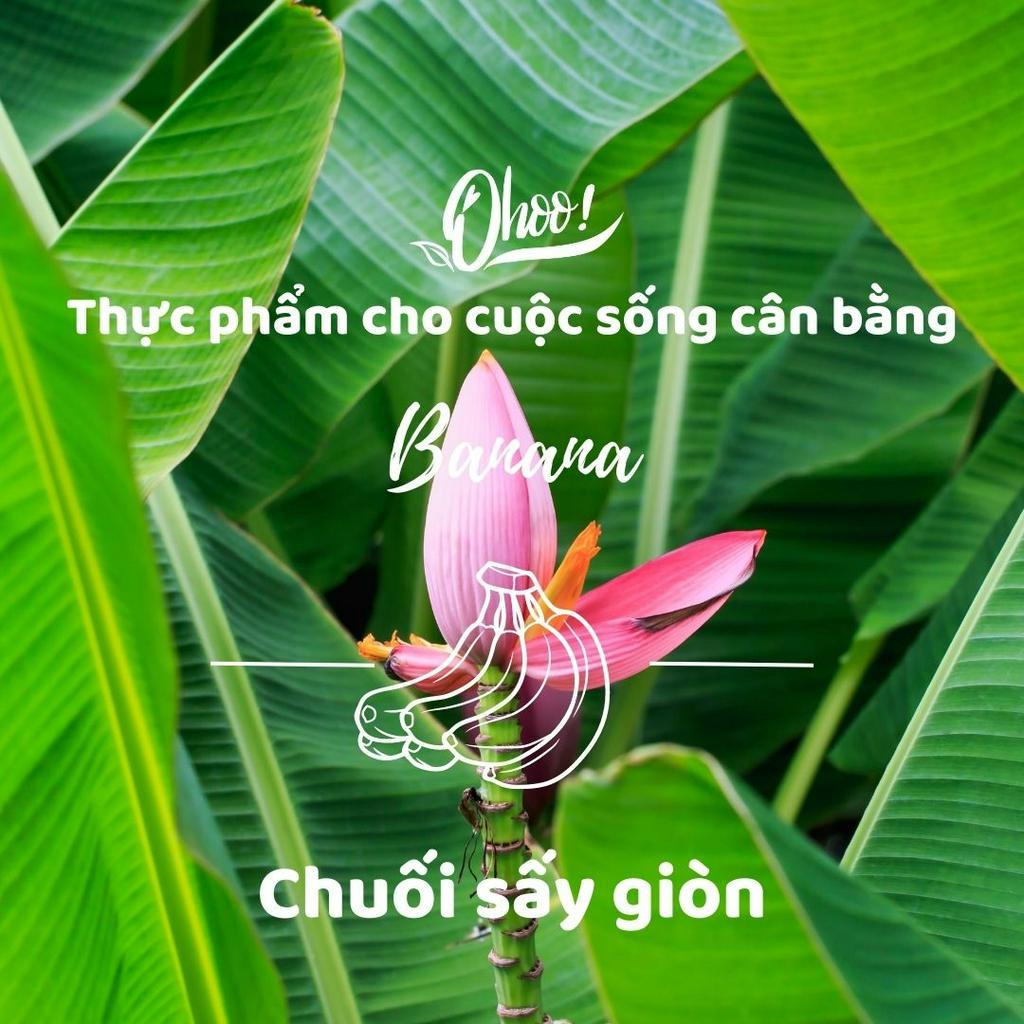 [COMBO 3] Chuối Sấy Giòn Ohoo Thơm Giòn Tự Nhiên, Trái Cây Sấy Đồ Ăn Vặt Healthy
