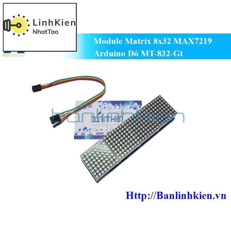 [Sale] [Mô đun] Module Matrix 8x32 MAX7219 Arduino Đỏ MT-832-G