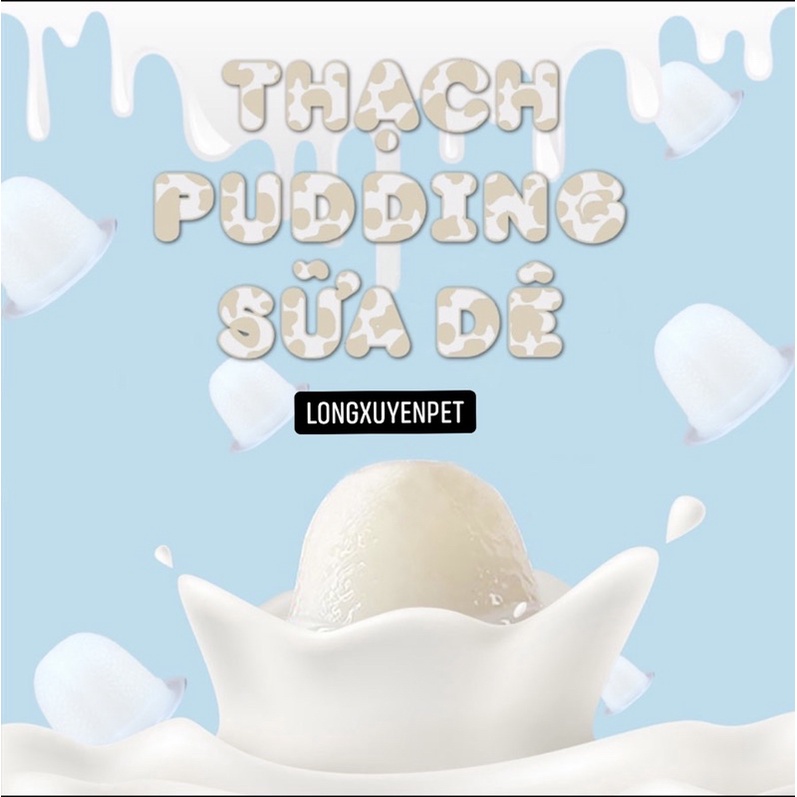Pudding sữa dê bổ sung canxi cho mèo