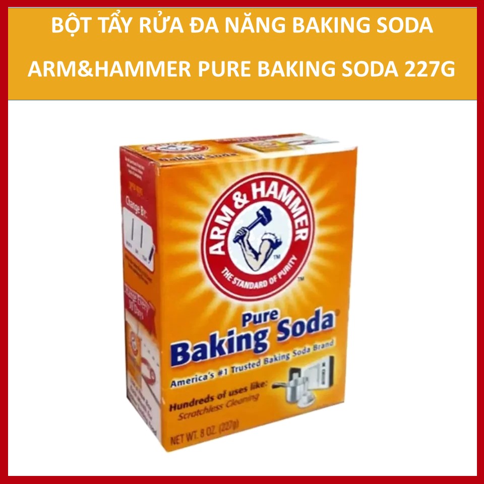 [Made in USA] Bột Tẩy Rửa Đa Năng Baking Soda Arm&Hammer Pure Baking Soda 227g/hộp