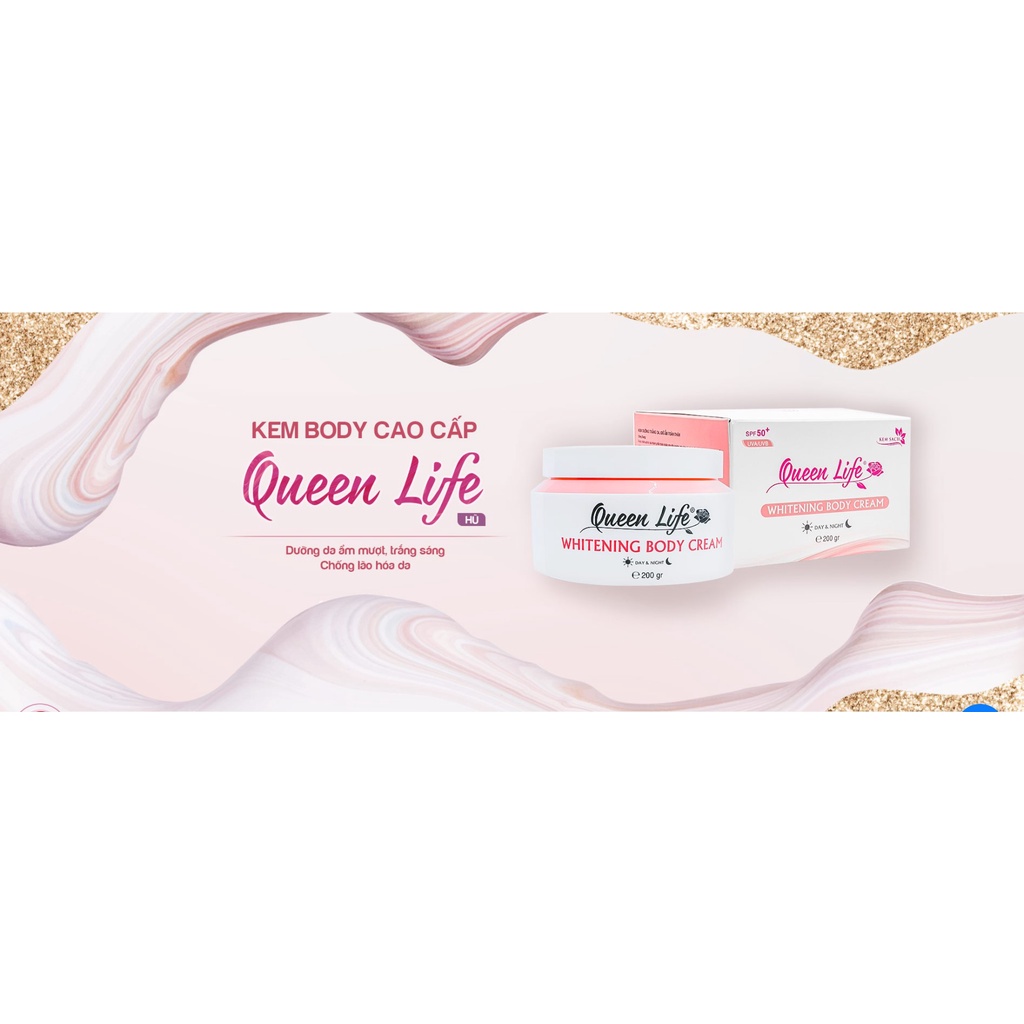 Kem dưỡng da body Queen Life 200g - Dưỡng ẩm, trắng sáng da tự nhiên