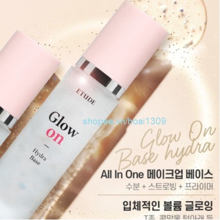 Kem lót, Gel lót có nhũ, kem lót bắt sáng Etude House Glow on Base 30ml, kèm bill web, mẫu mới date 2024 | BigBuy360 - bigbuy360.vn