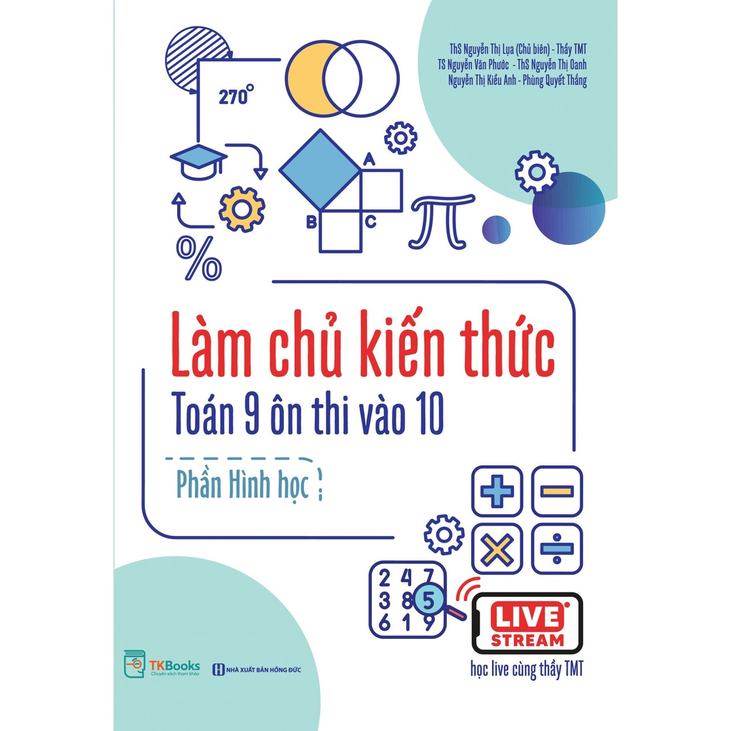 Sách - Làm Chủ Kiến Thức Toán Lớp 9 Ôn Thi Vào 10 Phần Đại Số