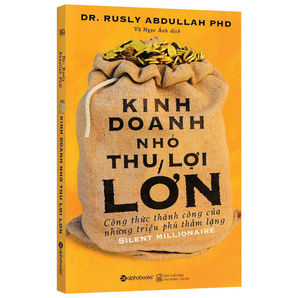 Sách - Kinh Doanh Nhỏ Thu Lợi Lớn - Công Thức Thành Công Của Những Triệu Phú Thầm Lặng - Thanh Hà Books