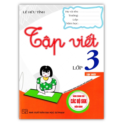 Sách - Tập Viết Lớp 3 - Tập 1 (Dùng Chung Cho Các Bộ SGK Hiện Hành)