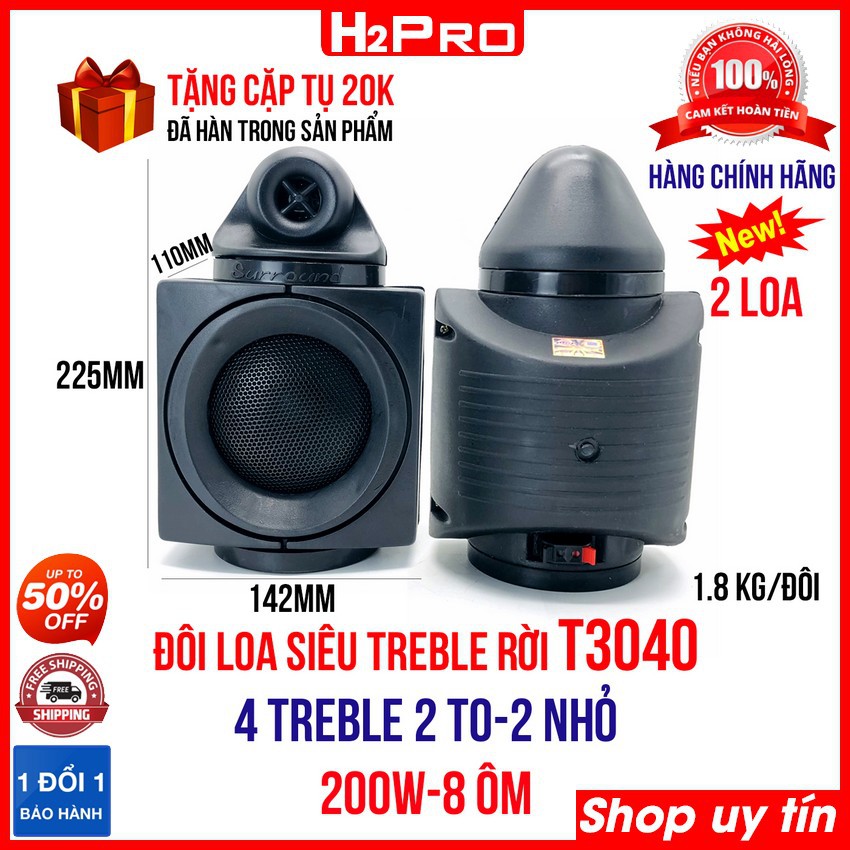 Đôi loa treble rời T3040 H2Pro 4 treble (2 loa)-loa treble rời karaoke cao cấp, tặng cặp tụ 20k (đã hàn sẵn trong loa)