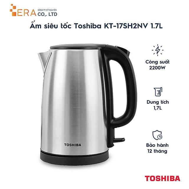 [Mã 44ELSALE2 giảm 7% đơn 300K] Bình đun siêu tốc Toshiba 1.7 lít KT-17SH2NV - HÀNG CHÍNH HÃNG