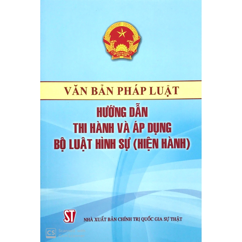 Sách - Văn Bản Pháp Luật Hướng Dẫn Thi Hành Và Áp Dụng Bộ Luật Hình Sự (Hiện Hành) | BigBuy360 - bigbuy360.vn