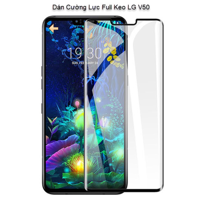 Dán Cường Lực Full màn hình Lg V50 Thinq FULL KEO