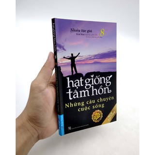 Sách Hạt Giống Tâm Hồn 8 Những câu chuyện cuộc sống - First News