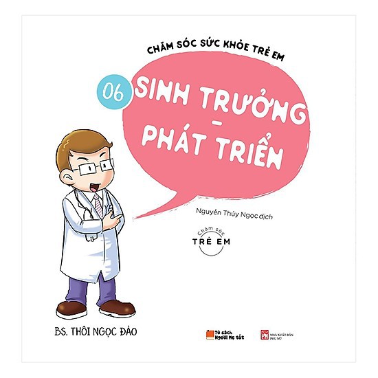 Sách - Chăm Sóc Sức Khỏe Trẻ Em (Tập 6): Sinh trưởng và phát triển