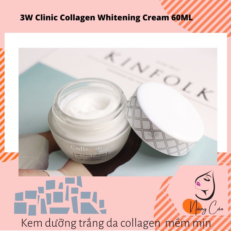 Kem Dưỡng Trắng Da Tinh Chất Collagen 3W Clinic Collagen Whitening Cream 60ml