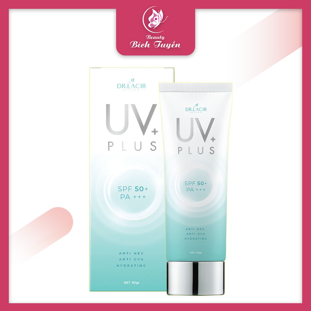 Kem chống nắng UV PLUS Chống nắng Sinh Học thương hiệu Dr.Lacir