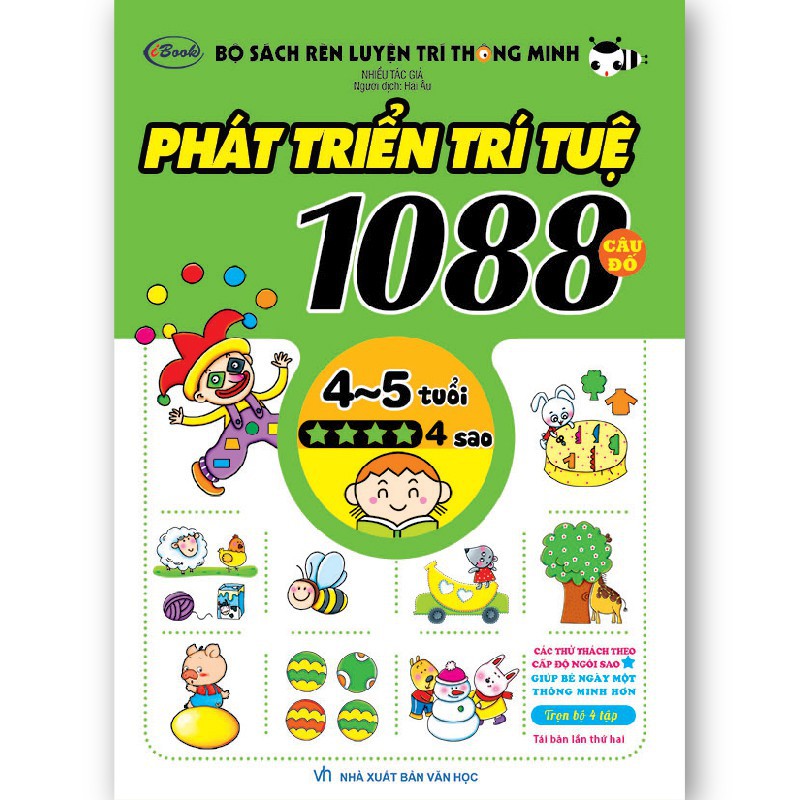 Sách thiếu nhi - 1088 CÂU ĐỐ PHÁT TRIỂN TRÍ TUỆ cho bé 4-5 tuổi - 4 sao