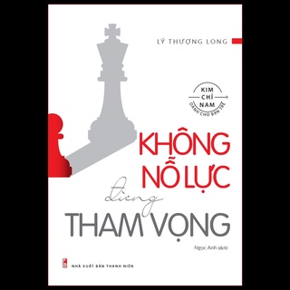 Sách: không nỗ lực đừng tham vọng