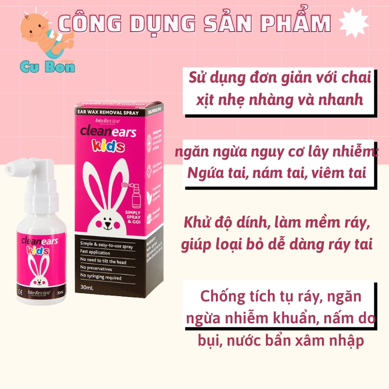Xịt ráy tai cho bé Clean Ears Kids của  Úc 30ml giúp lấy ráy tai làm tan ráy tai cho bé từ 2 tháng tuổi trở lên