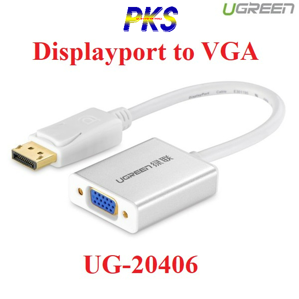 Cáp Chuyển Displayport to VGA Ugreen 20406 - UGREEN 20406 - 20406