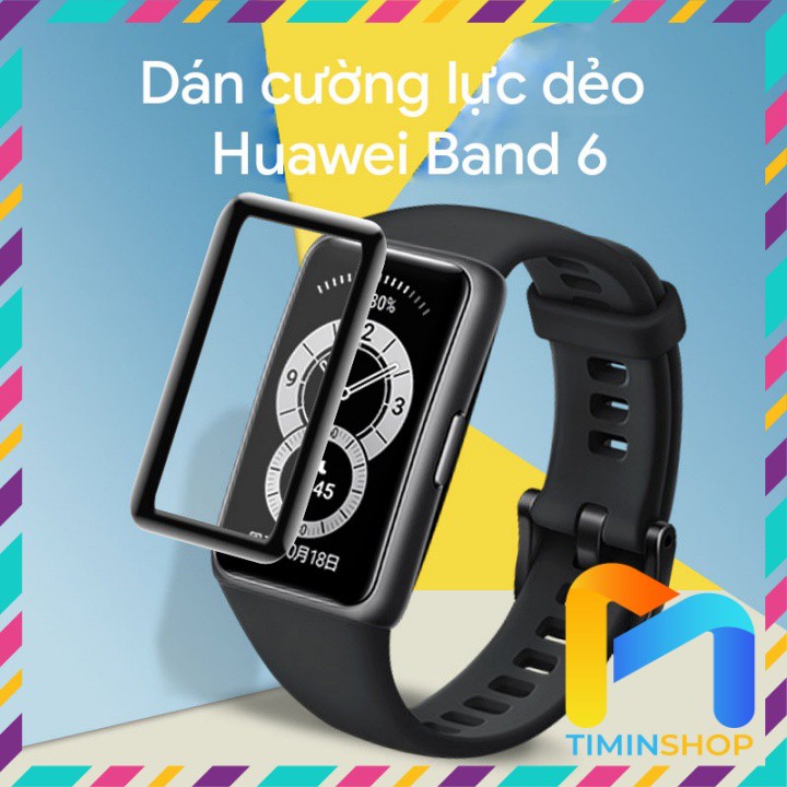 Dán cường lực Huawei Band 6 - Cường lực dẻo, full màn