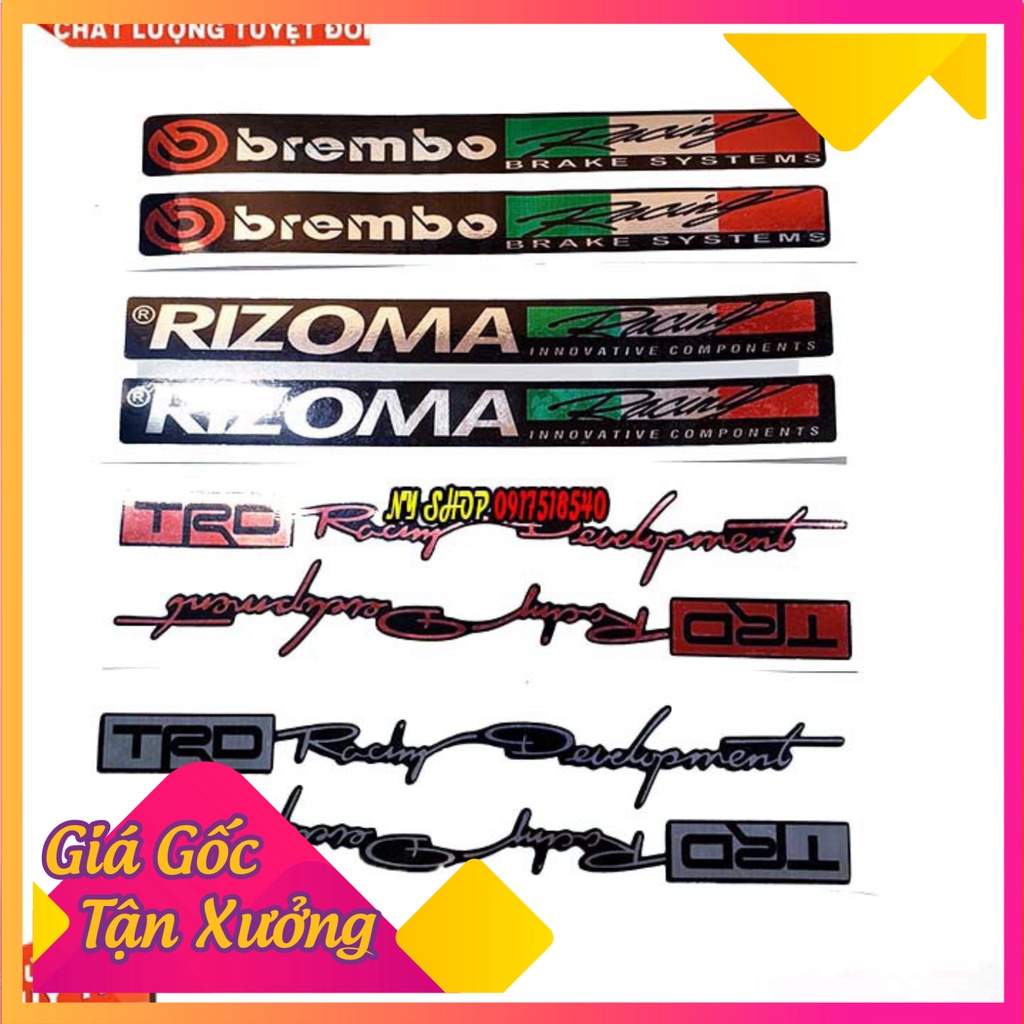 TEM PHUỘC, TEM SƯỜN, ( RIZOMA, BREMBO, TRD, PERFORMANTE) DÁN MỌI LOẠI XE ( GIÁ 1 ĐÔI)  (Ảnh Sp thật)