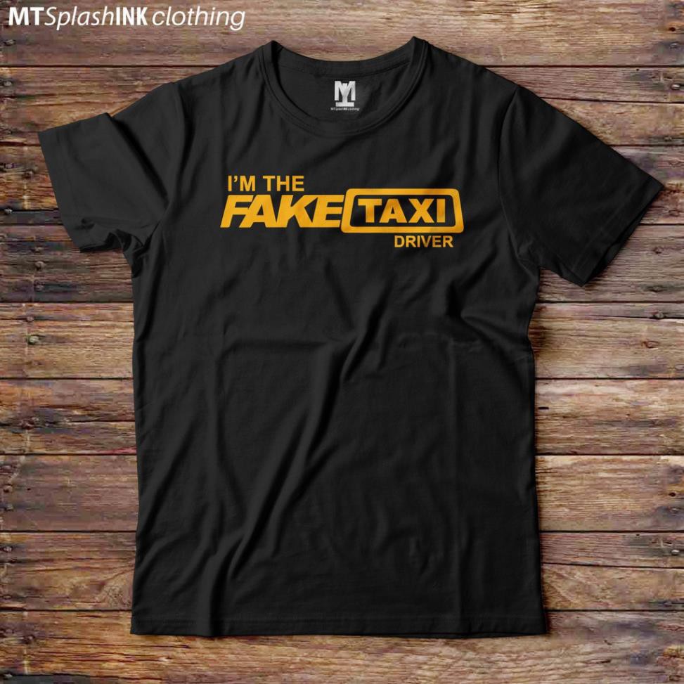 HOT- Áo thun I'm The Fake Taxi Driver siêu chất