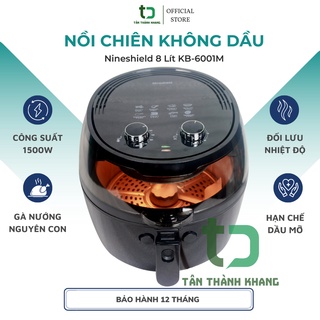 Nồi Chiên Không Dầu Nineshield 8 Lít Kb-6001m Điều Chỉnh Nút Cơ, Công Suất 1500w, Đối Lưu Nhiệt Độ Chín Đều Thực Phẩm