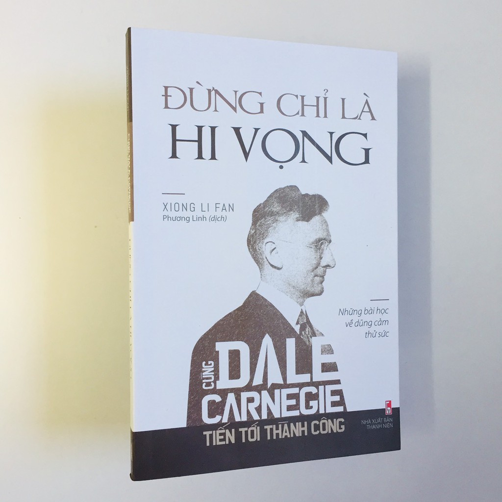 Sách - Cùng Dale Carnegie Tiến Tới Thành Công – Đừng Chỉ Là Hi Vọng