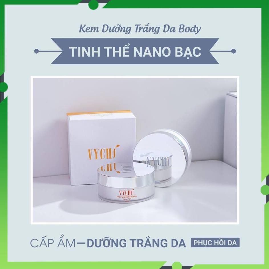 Kem body Nano Body Whitening Cream - Kem dưỡng trắng da body tinh thể Nano - Vychi