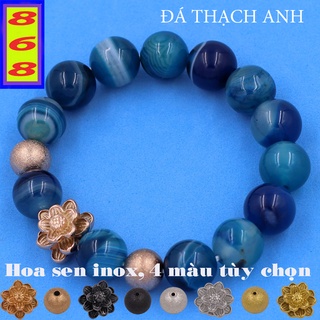 [Mệnh Mộc, Thủy] Vòng Tay mã não Xanh Dương Sọc 8 ly, 10 ly, 12 ly, 14 ly Mix Hoa Sen Inox - Phong Thủy 868