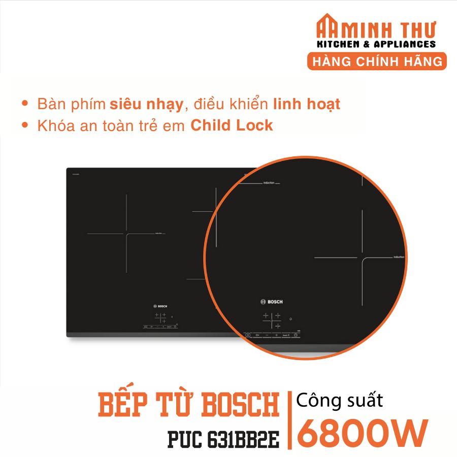 Bếp từ Bosch PUC 631BB2E, 240V, 60Hz, 6800W - Hàng chính hãng, bảo hành 24 tháng