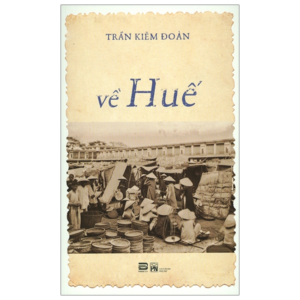 Sách Về Huế - Truyện ngắn - Tản Văn