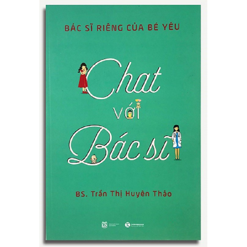 Sách - Chat Với Bác Sĩ - Bác Sĩ Riêng Của Bé Yêu