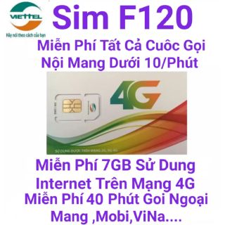 SIM 4G 10 Số Viettel F120 Miễn Phí Nghe Gọi.Tăng 7GB DATA Sử Dụng Internet Trên Mạng 4G.Tốc Độ Cao..