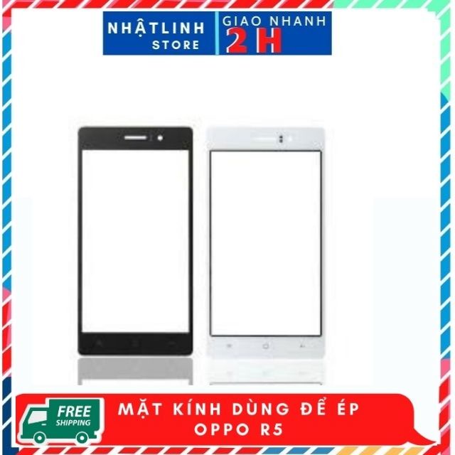 Mặt Kính Dùng Để Ép Kính oppo R5