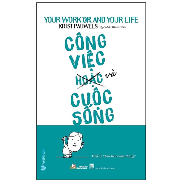 Sách - Công Việc (Hoặc) Và Cuộc Sống - Triết Lý &quot;Đôi Bên Cùng Thắng&quot;