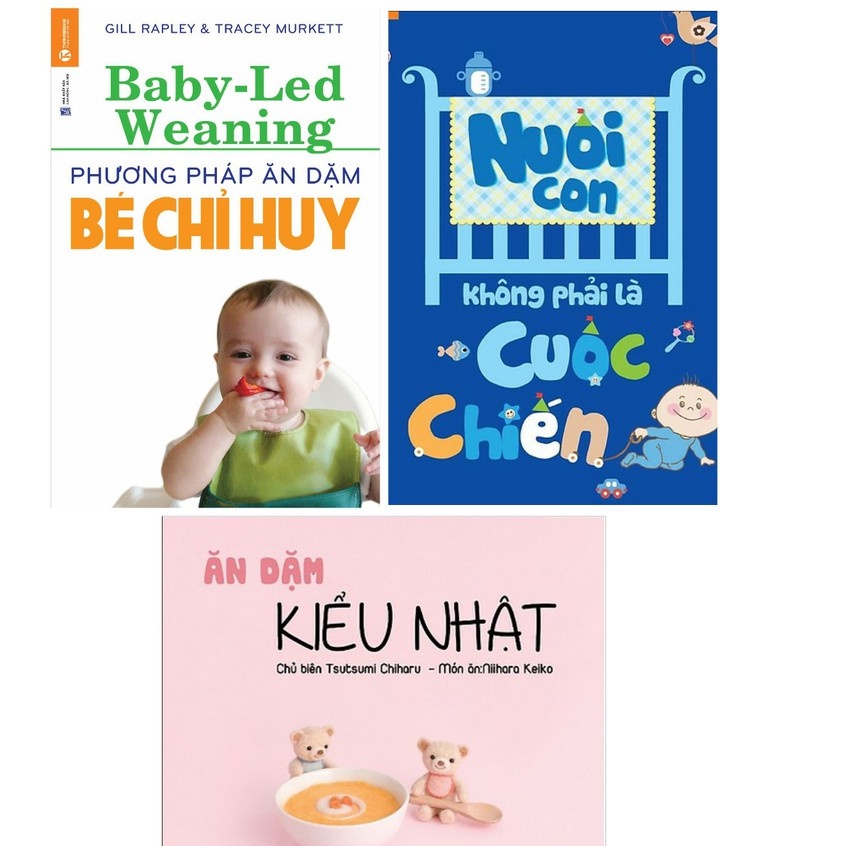 Sách - Combo Phương Pháp Ăn Dặm Bé Chỉ Huy + Nuôi con không phải cuộc chiến + Ăn Dặm Kiểu Nhật