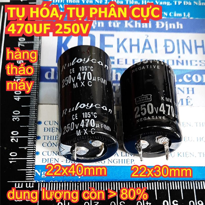 TỤ HÓA, TỤ PHÂN CỰC, tụ sừng 470uF 250V 22x30mm 22x40mm kde2889