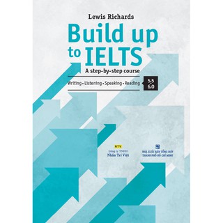 Build Up To Ielts - A Step-by-step Course 5.5-6.0