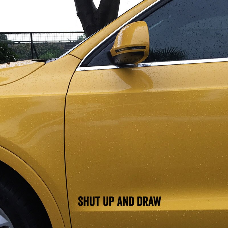 Đề can vinyl chữ Shut Up And Draw vui nhộn cá tính trang trí xe hơi kích cỡ 19.5cmx2.2cm