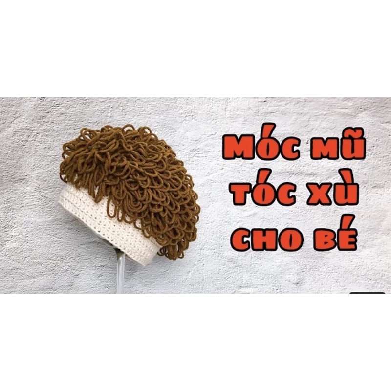 MŨ LEN TÓC XÙ HANDMADE CHO BÉ YÊU