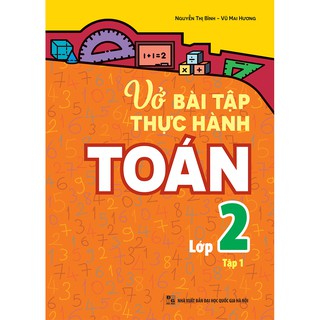Sách: Vở Bài Tập Thực Hành Toán Lớp 2 Tập 1