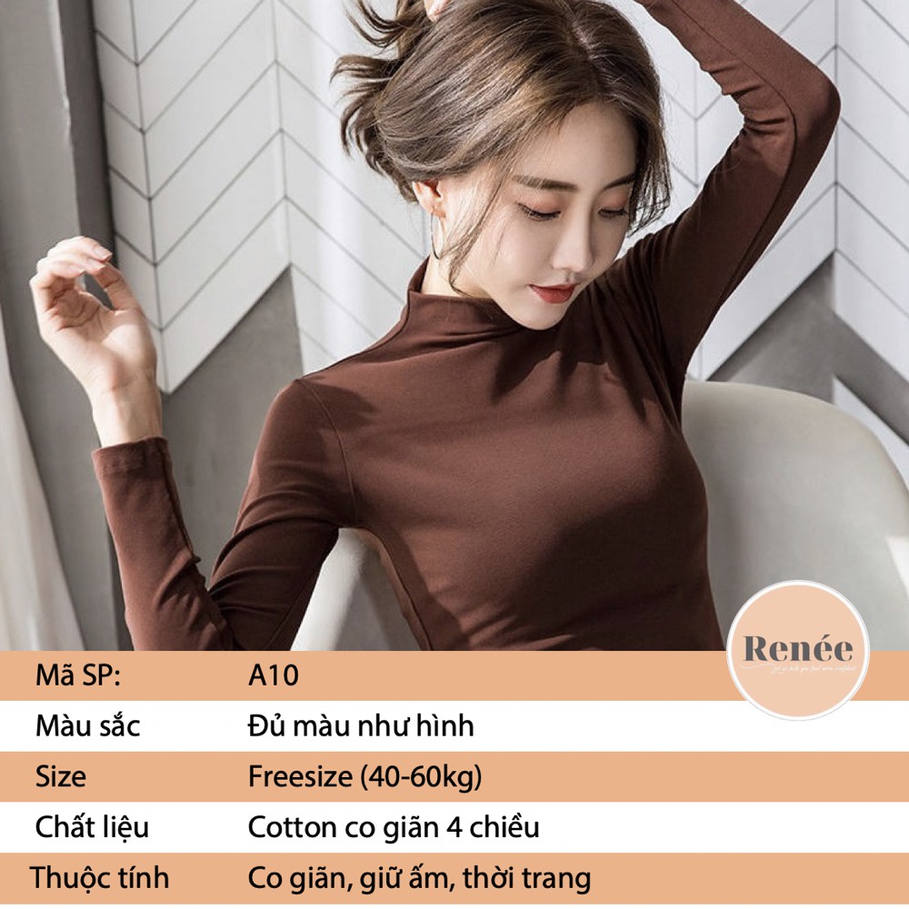 Áo Giữ Nhiệt Nữ Dài Tay Cotton Co Giãn Lót Nỉ Cổ Cao Nhiều Màu Phong Cách Hàn Quốc RENEE Store - A10