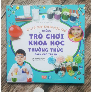 Sách - Em Là Nhà Khoa Học Nhí - Những Trò Chơi Khoa Học Thường Thức Dành Cho Trẻ Em Gigabook