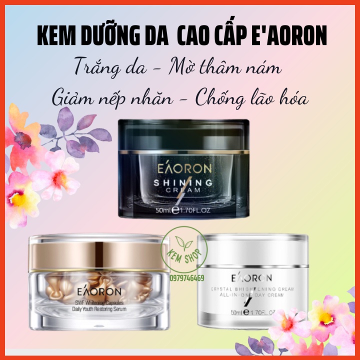 Kem dưỡng Eaoron đêm ngọc trai Shining Cream, Kem ngày tinh thể sáng da Crystal White Brightening, Serum SWF Whitening